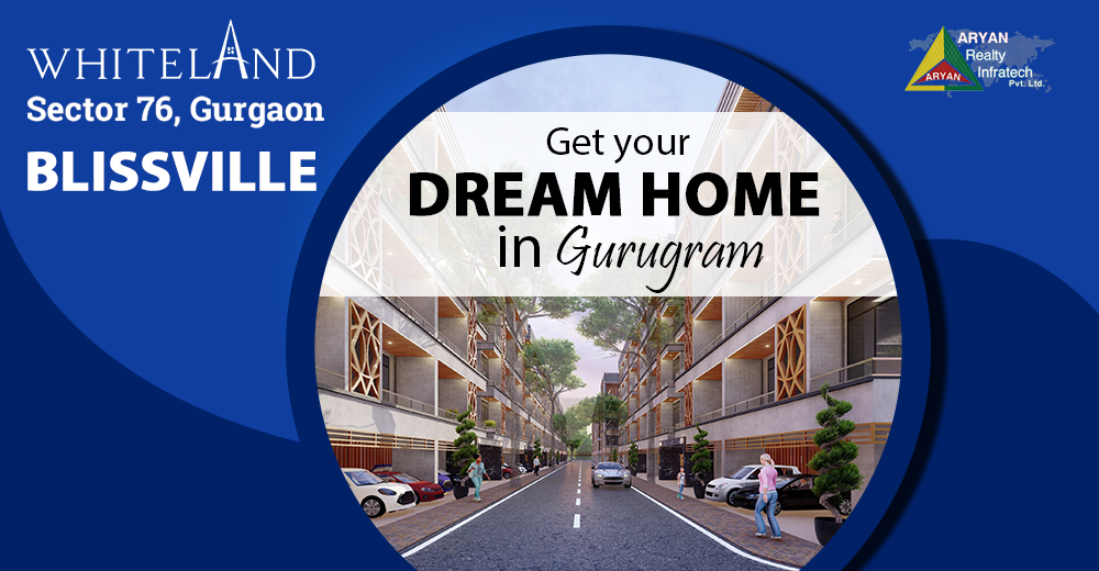 Whiteland Blissville - Get your Dream Home in Gurugram
