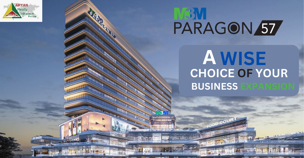 M3M Paragon 57 : Let’s Discover A New Luxurious Retail Market