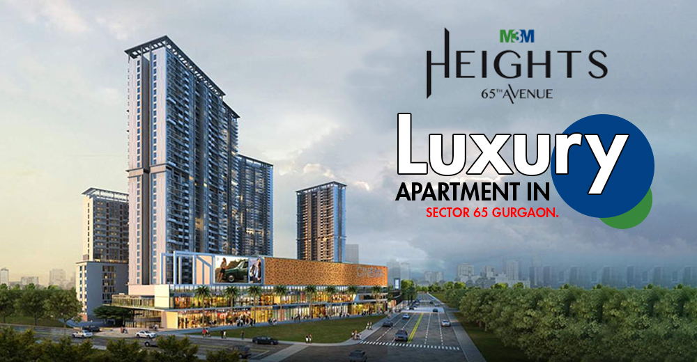 M3M Heights Luxury Apartment in Sector 65 Gurgaon.